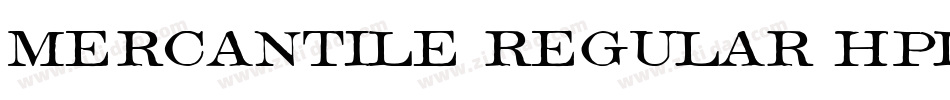 Mercantile Regular HPLHS字体转换